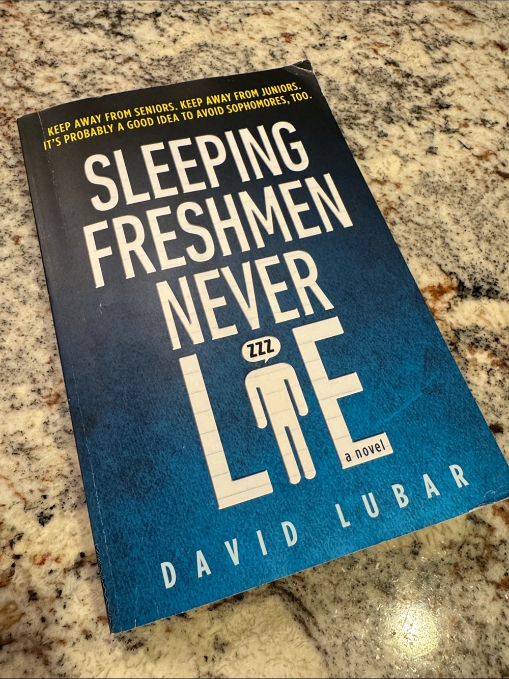 Sleeping Freshmen Never Lie Novel - David Lubar